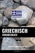 Griechisch Vokabelbuch: Thematisch Gruppiert & Sortiert
