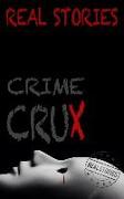 Crime Crux: Five Truly Fascinating Well-Known Crimes