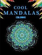 Cool Mandalas Coloring: Ultimate Relaxation and Stress Relieve Adult Coloring Books Mandalas Best Sellers