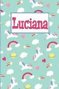 Luciana: Personalized Named Unicorn Journal Notebook Pretty Magical Rainbows & Hearts Cover for Women and Girls Lined Pages