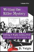 Getting It Right, Getting Paid: The Keys to Making Your Mystery Novel a Winner