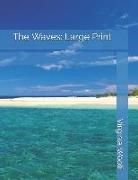 The Waves: Large Print