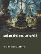 Last and First Men: Large Print