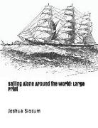 Sailing Alone Around the World: Large Print