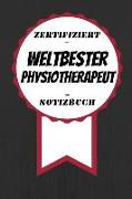 Notizbuch - Zertifiziert - Weltbester - Physiotherapeut: Kreatives Taschenbuch - A5 Format - Tolles Geschenk - 120 Linierte Seiten