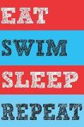 Eat Swim Sleep Repeat: 1 Year Blank Planner Undated 12-Month Daily Monthly Journal