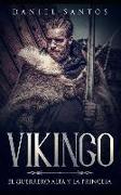 Vikingo: El Guerrero Alfa Y La Princesa