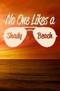 No One Likes a Shady Beach