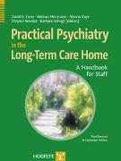 Practical Psychiatry in the Long-Term Care Home