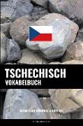 Tschechisch Vokabelbuch: Thematisch Gruppiert & Sortiert