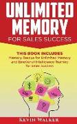 Unlimited Memory for Sales Success: This Book Includes: Memory Rescue for Unlimited Memory and Emotional Intelligence Training for Sales Success