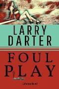 Foul Play: A Private Investigator Series of Crime and Suspense Thrillers