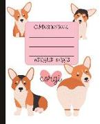 Wide Ruled Composition Book: Super Cute Corgi Composition Notebook for School, Work, or Home! Keep Your Notes Organized and Your Favorite Dog on Di