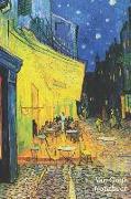 Van Gogh Notizbuch: Caféterrasse Am Abend - Vincent Van Gogh - Trendy Liniertes Notizbuch - Softcover, 100 Seiten