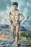 Paul Cézanne Notizbuch: Der Badende - Trendy Liniertes Notizbuch - Softcover, 100 Seiten