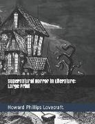 Supernatural Horror in Literature: Large Print