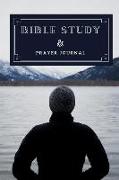 Bible Study & Prayer Journal: Prayer Journal for Men