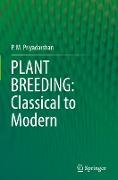 PLANT BREEDING: Classical to Modern