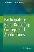 Participatory Plant Breeding: Concept and Applications