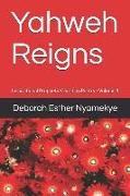 Yahweh Reigns: Inspirational Prophetic Christian Poetry