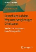 Deutschland auf dem Weg zum zweigliedrigen Schulsystem