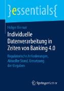 Individuelle Datenverarbeitung in Zeiten von Banking 4.0