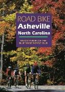 Road Bike Asheville, North Carolina: Favorite Rides of the Blue Ridge Bicycle Club