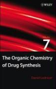 The Organic Chemistry of Drug Synthesis, Volume 7