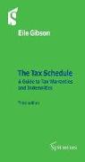 The Tax Schedule: A Guide to Tax Warranties and Indemnities (Third Edition)