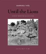 Until the Lions: Echoes from the Mahabharata