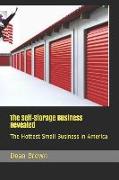 The Self-Storage Business Revealed: The Hottest Business in America