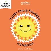 Little Sunny Sunshine / Sol Solecito