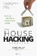 The House Hacking Strategy: How to Use Your Home to Achieve Financial Freedom