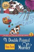 A Double-Pointed Murder (The Bait & Stitch Cozy Mystery Series, Book 3)