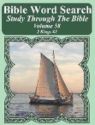 Bible Word Search Study Through the Bible: Volume 58 2 Kings #1