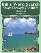 Bible Word Search Study Through the Bible: Volume 60 2 Kings #3