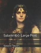 Salammbô: Large Print