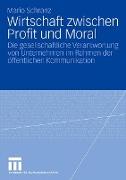 Wirtschaft zwischen Profit und Moral