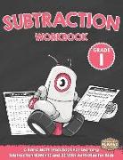 Subtraction Workbook Grade 1: A Basic Math Workbook for Learning Subtraction Within 10 and 20 with Activities for Kids