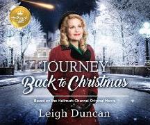 Journey Back to Christmas: Based on the Hallmark Channel Original Movie