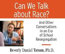 Can We Talk about Race?: And Other Conversations in an Era of School Resegregation