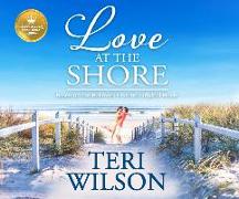 Love at the Shore: Based on the Hallmark Channel Original Movie