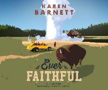 Ever Faithful: A Vintage National Parks Novel