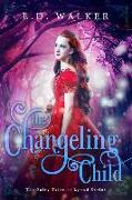 The Changeling Child: The Fairy Tales of Lyond