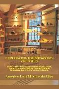Contratos Empresariais - Volume 2: Espécies de Contratos Empresariais: Mútuo, Fiança, Penhor, Contrato de Seguro, Leasing, Franquia, Faturização, Know