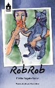 Robrob: Eine Mutmachgeschichte Für Kinder, Jugendliche Und Erwachsene
