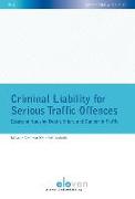 Criminal Liability for Serious Traffic Offences: Essays on Causing Death, Injury and Danger in Traffic