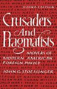 Crusaders and Pragmatists