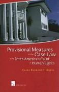 Provisional Measures in the Case Law of the Inter-American Court of Human Rights
