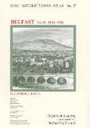 Irish Historic Towns Atlas No. 17: Belfast, Part II, 1840-1900